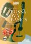 Bossa Nova Basics, Noten