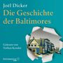 Joël Dicker: Die Geschichte der Baltimores, 2 CDs