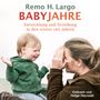 Remo H. Largo: Babyjahre, CD