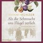 Hanni Münzer: Als die Sehnsucht uns Flügel verlieh (Heimat-Saga 2), 2 Diverse