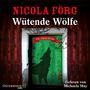 Nicola Förg: Wütende Wölfe (Alpen-Krimis 10), CD,CD,CD,CD,CD