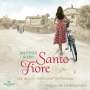 Antonia Riepp: Santo Fiore (Die Belmonte-Reihe 3), CD,CD
