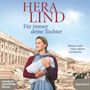 Hera Lind: Für Immer Deine Tochter, 2 MP3-CDs