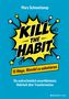 Marc Schmetkamp: Kill The Habit, Buch