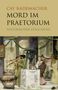 Cay Rademacher: Mord im Praetorium, Buch, Buch