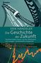 Erik Händeler: Die Geschichte der Zukunft, Buch