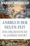 Marina Münkler: Anbruch der neuen Zeit, Buch