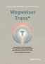 Wegweiser Trans*, Buch