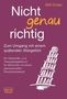 Willi Ecker: Nicht genau richtig, Buch