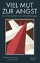 Wolfgang Neumann: Viel Mut zur Angst, Buch, Buch
