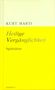 Kurt Marti: Heilige Vergänglichkeit, Buch