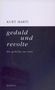 Kurt Marti: geduld und revolte, Buch