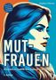 Stephan Schwarz: Mutfrauen, Buch