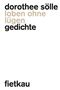 Dorothee Sölle: Loben ohne lügen, Buch