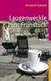 Elisabeth Kabatek: Laugenweckle zum Frühstück, Buch