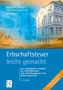 Jörg Drobeck: Erbschaftsteuer - leicht gemacht., Buch