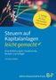 Christian Möller: Steuern auf Kapitalanlagen - leicht gemacht, Buch