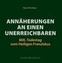 Klaus Hurtz (Hrsg.), "Annäherungen an einen Unerreichbaren", 800. Todestag vom Heiligen Franziskus, B. Kühlen Verlag., Buch