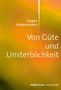Eugen Drewermann: Von Güte und Unsterblichkeit, Buch