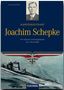 Hans-Joachim Röll: Kapitänleutnant Joachim Schepke, Buch