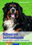 Sabine Koslowski: Schweizer Sennenhunde, Buch