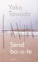 Yoko Tawada: Sendbo-o-te, Buch, Buch