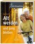 Karl Hecht: Alt werden und jung bleiben, Buch