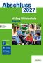 "Abschluss 2027, M-Zug Mittelschule Bayern, Deutsch, Mathematik, Englisch. Schülergruppe sitzt draußen.", Buch