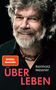 Reinhold Messner: Über Leben, Buch