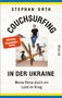 Stephan Orth: Couchsurfing in der Ukraine, Buch