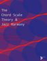 Barrie Nettles: The Chord Scale Theory & Jazz Harmony, Buch