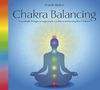 Dinesh Mishra: Chakra Balancing, CD