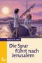 Patricia St. John: Die Spur führt nach Jerusalem, Buch, Buch