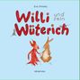 Eva Orinsky: Willi und sein Wüterich, Buch