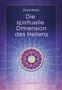 Dora Kunz: Die spirituelle Dimension des Heilens, Buch