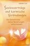 Titel: "Seelenverträge und karmische Verbindungen". Autor: Isabelle Cerf. Zwei gezeichnete Herzen und ein strahlender Lichtpunkt., Buch