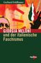 Gerhard Feldbauer: Giorgia Meloni und der italienische Faschismus, Buch