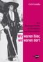 Grit Lemke: Wir waren hier, wir waren dort, Buch
