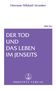 Omraam Mikhael Aivanhov: Der Tod und das Leben im Jenseits, Buch, Buch