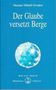 Omraam Mikhael Aivanhov: Der Glaube versetzt Berge, Buch