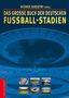 Das große Buch der deutschen Fußball-Stadien, Buch