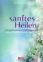 Alan E. Baklayan: Sanftes Heilen, Buch