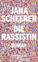 Jana Scheerer: Die Rassistin, Buch