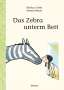 Markus Orths: Das Zebra unterm Bett, Buch