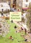 Gerda Muller: Unser Garten, Buch