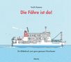 Yuichi Kasano: Die Fähre ist da!, Buch