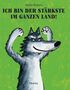 „Ich bin der Stärkste im ganzen Land!“ Ein Wolf mit breitem Grinsen posiert mit erhobenen Fäusten vor grünem Hintergrund., Buch