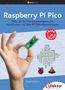 Dogan Ibrahim: Raspberry Pi Pico, Buch