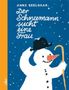Anne Geelhaar: Der Schneemann sucht eine Frau, Buch, Buch