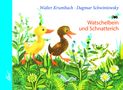 Walter Krumbach: Watschelbein und Schnatterich, Buch